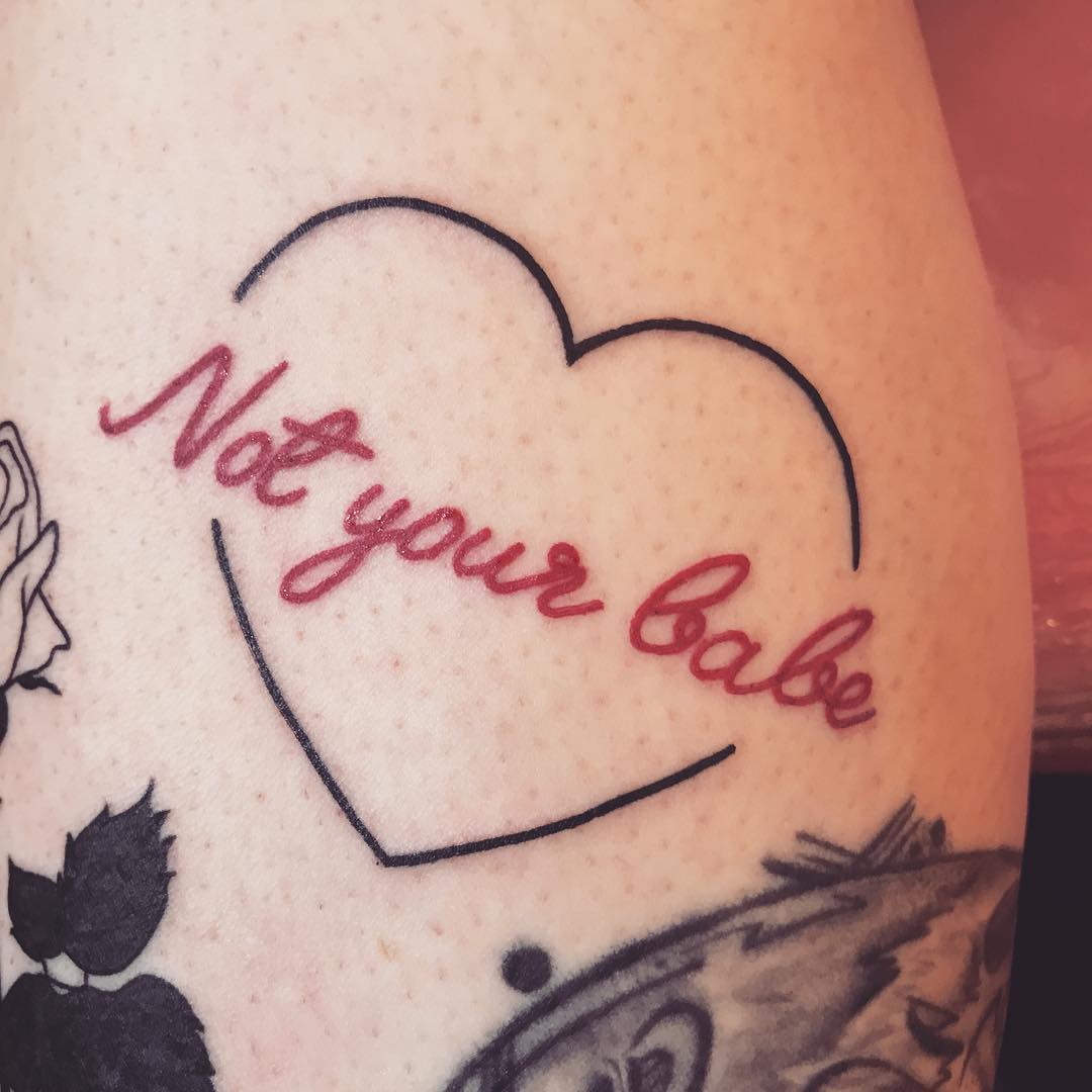 Not Your Babe heart tattoo. Pic by sammy.tattoo