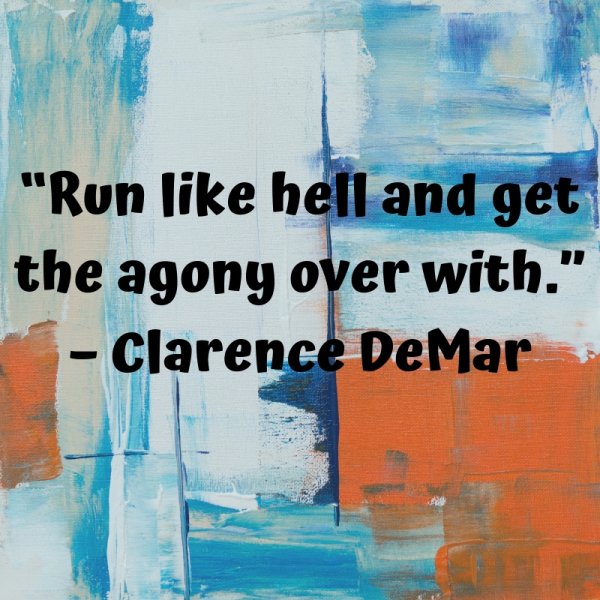 Run like hell and get the agony over with.