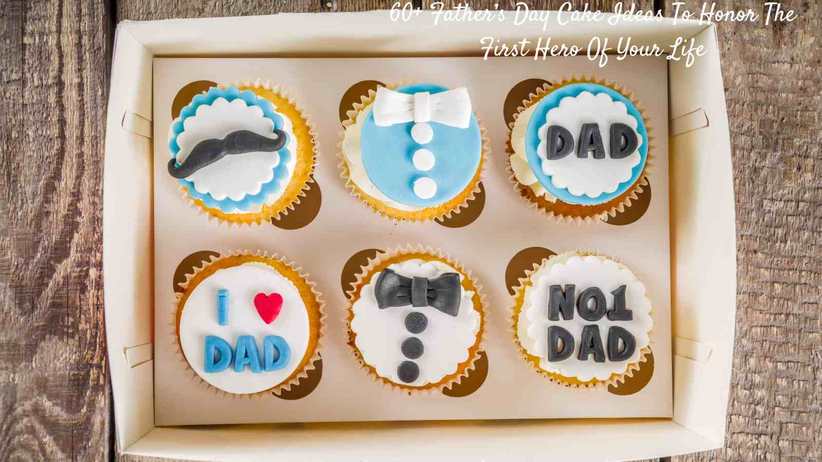 Father’s Day Cake Ideas To Honor The First Hero Of Your Life