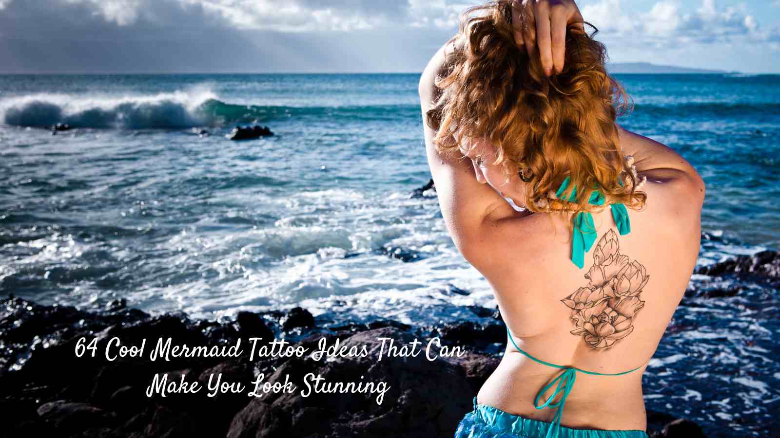 Mermaid Tattoo Ideas That Can Make You Look Stunning