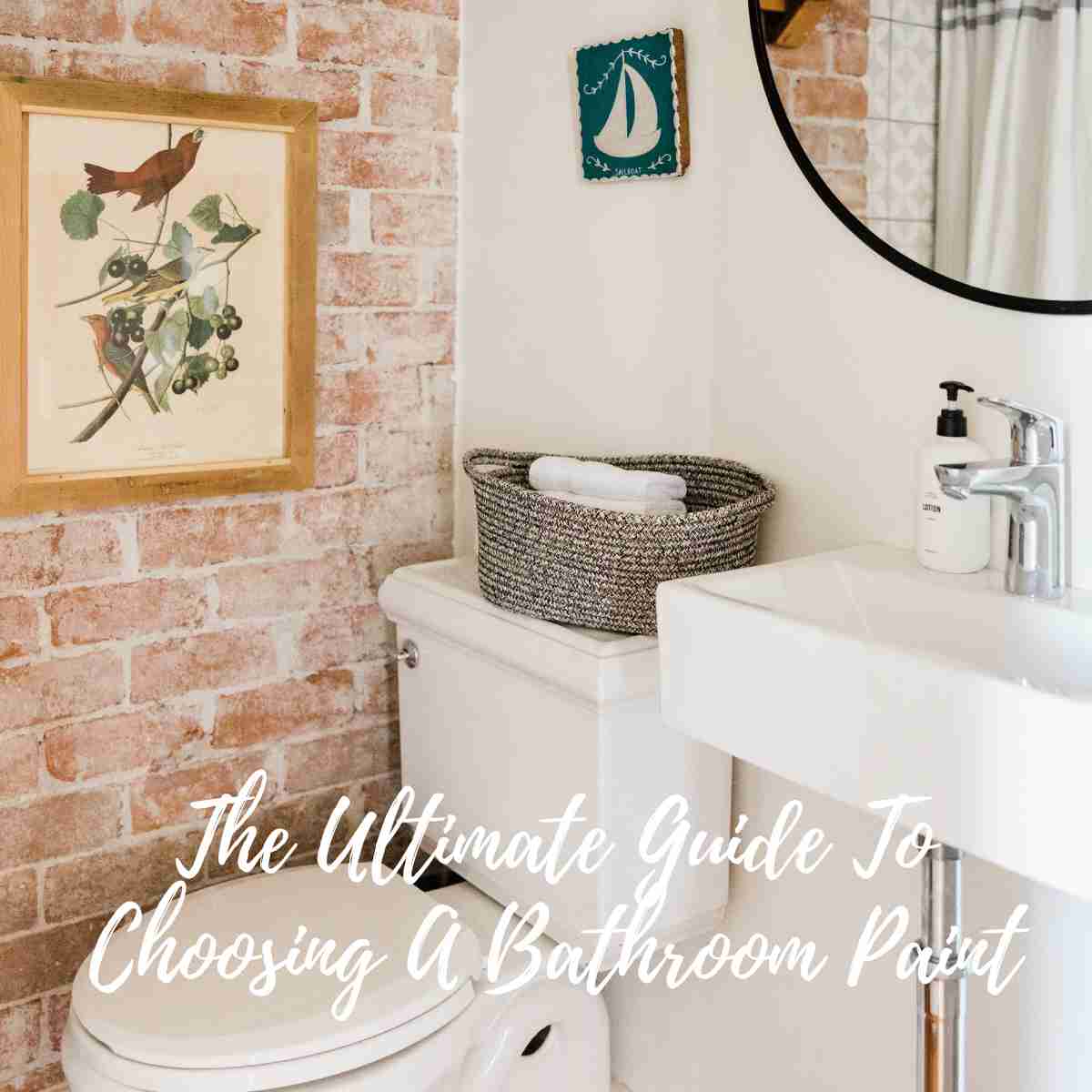 The Ultimate Guide To Choosing A Bathroom Paint